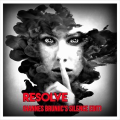RESOLVE (Hannes Bruniic's Silence Edit)