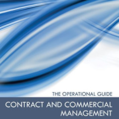 [GET] KINDLE 📌 Contract and Commercial Management - The Operational Guide (IACCM Ser