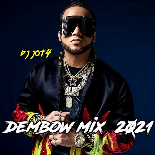 Stream DEMBOW MIX 2021 by DJ JOT4 | Listen online for free on SoundCloud