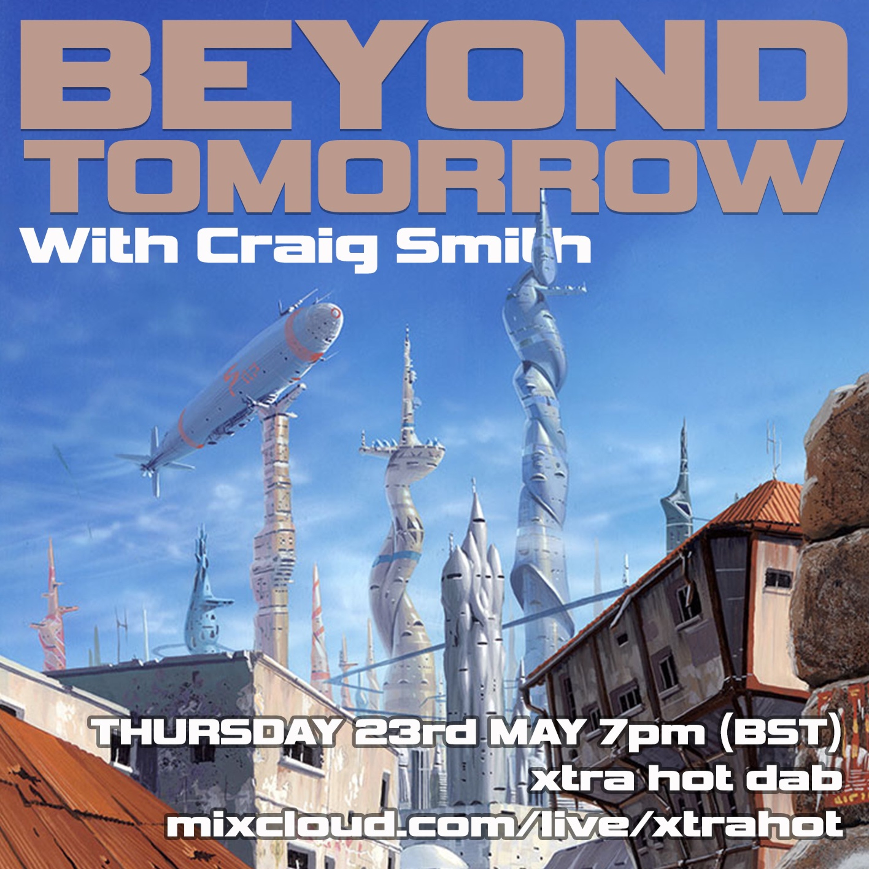 BEYOND TOMORROW  RADIO SHOW #8 (NO ADVERTS) -  DEEP SOUTH TRANSMISSION (XTRA HOT D.A.B.) 23.05.24 episode artwork