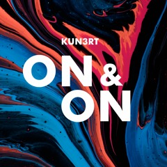KUN3RT - ON&ON