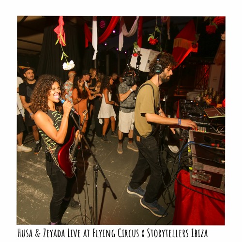 Husa & Zeyada (live) at "Flying Circus Ibiza"