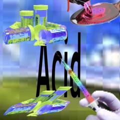 Acid (w/ letdownloser)