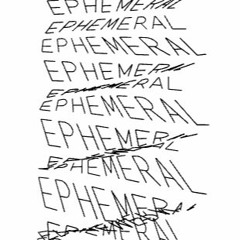 Ephemeral(Demo)