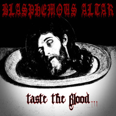 BLASPHEMOUS ALTAR - Blasphemic Rites