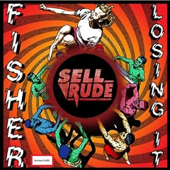 Fisher - Losing It (SellRude Remix)DOWNLOAD IN BUY!!
