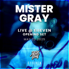 Live at E11even - May 22nd, 2025 - Opening Set