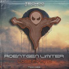 Roentgen Limiter - Lose My Mind (Original Mix) 54# BEST HARD TECHNO BEATPORT