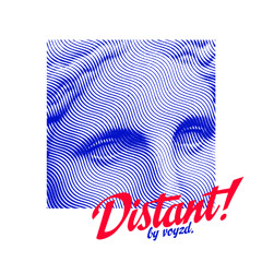Distant!