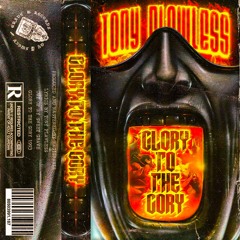 TONY FLAWLESS - GLORY TO THE GORY [PROD. MAGIGRAVIS]