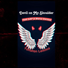 Devil on My Shoulder - Yonatan Lemma - feat AAP & Marco Vincet