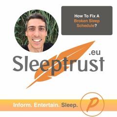 How To Fix A Broken Sleep Schedule