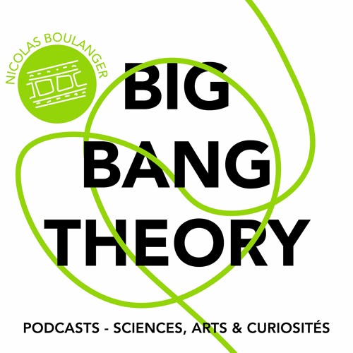 Épisode 47 - The Big Bang Theory