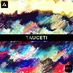 TAUCETI | Artaphine Series 092
