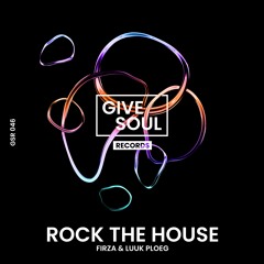 PremEar: FIRZA, Luuk Ploeg - Rock The House  [GSR046]