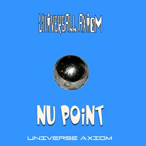 UniversAll Axiom - NU Point (Original Mix)