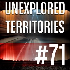 UNEXPLORED TERRITORIES #71