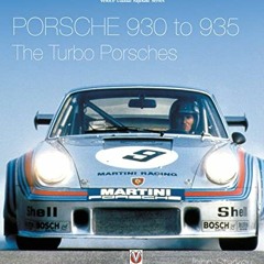 FREE PDF ✅ Porsche 930 to 935: The Turbo Porsches (Veloce Classic Reprint) by  John S