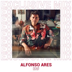 Alfonso Ares Mix Exclusivo Para DJ MAG ES