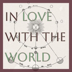 In Love With The World