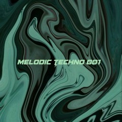 Melodic Techno 001