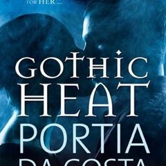 !ONLINE| Gothic Heat by Portia Da Costa