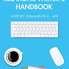 [Get] KINDLE 📁 The Public Relations Writer’s Handbook by  Whitney Lehmann EBOOK EPUB