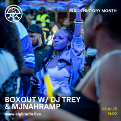 BOXOUT w/ DJ Trey & Mjnahramp - October 2025 - Sigil Radio
