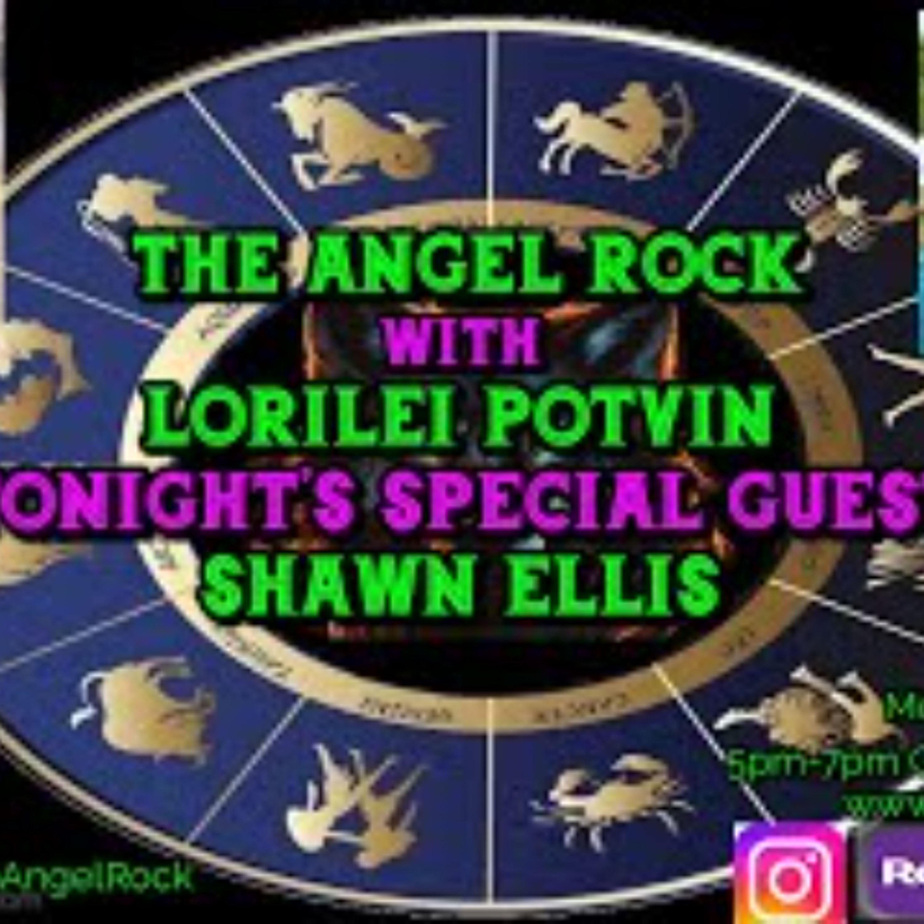 The Angel Rock with Lorilei Potvin & Special Guest Shawn Ellis The Angel Rock with Lorilei Potvin & Special Guest Shawn Ellis