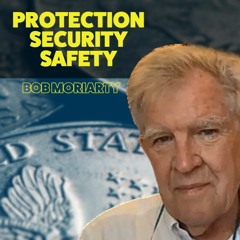 BOB MORIARTY - Are You Ready - Protection, Safety, Security