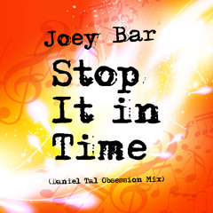 Joey- Stop It in Time