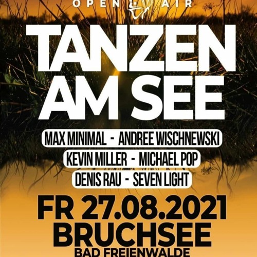 Max Minimal - Tanzen am See (MInimal-Techno) 27.08.2021