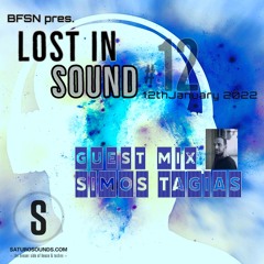 Saturo Sounds - BFSN pres. Lost In Sound #12 - January 2022 - Guestmix by Simos Tagias