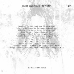 Underground Techno | DJ Mix from Japan | #6