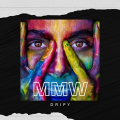 DRIPY MIX MMW - 2022