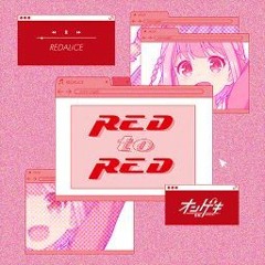 REDALiCE - RED To RED【オンゲキR.E.D.】