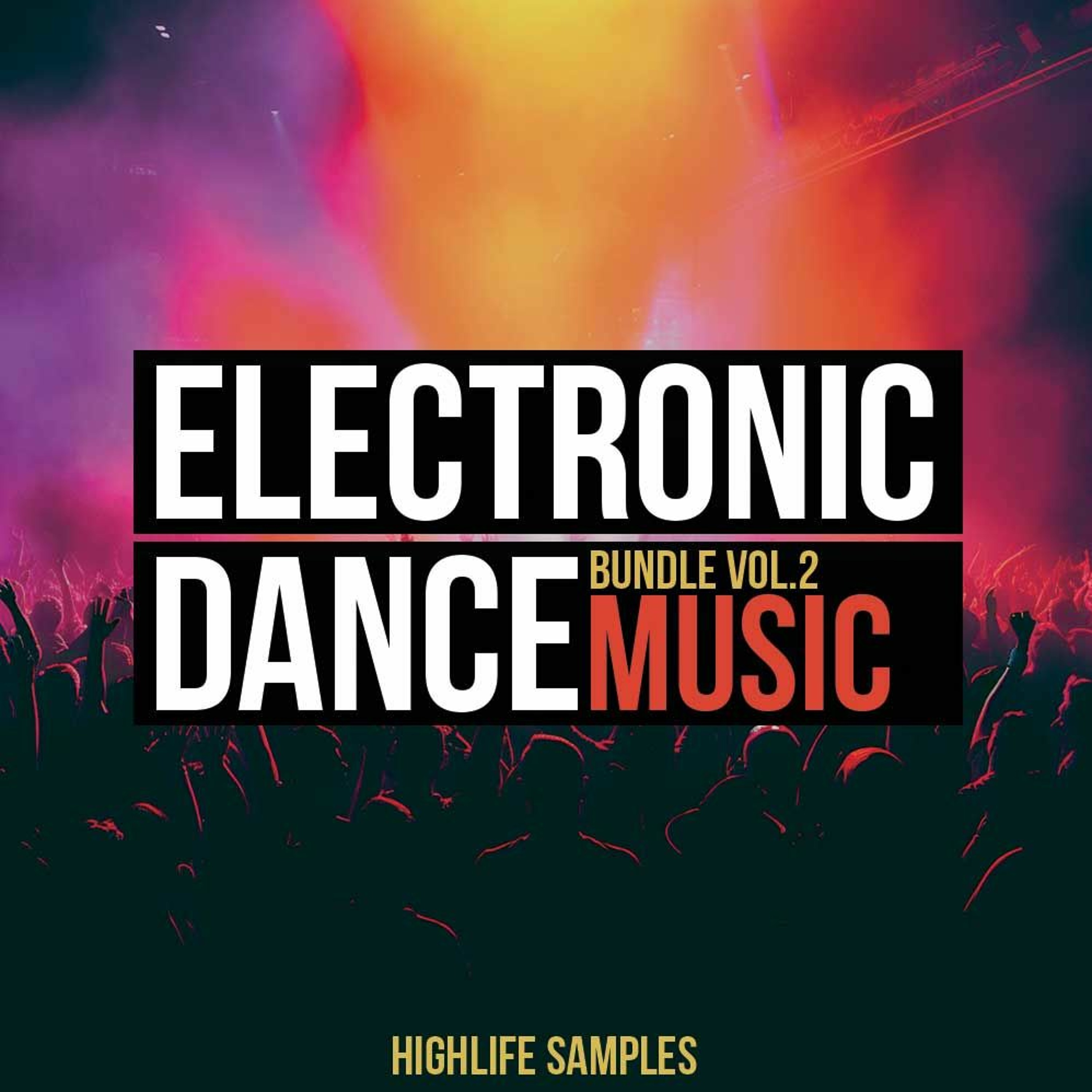 HighLife Samples Electronic Dance Music Bundle Vol.2 episode artwork