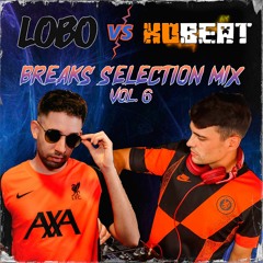 Lobo vs Kobeat - Breaks Selection Mix Vol.6