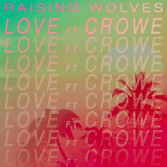 Love Feat. Crowe