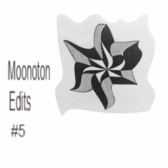 Moonoton - Edit #9