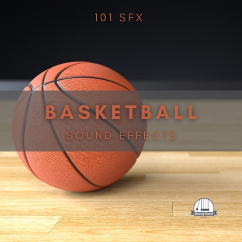 Stream Basketball Sound Effects by Gravity Sound | Listen online for free  on SoundCloud