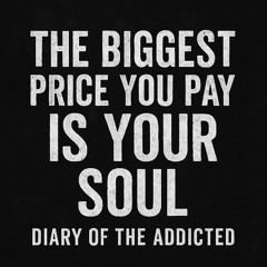 Diary of the Addicted