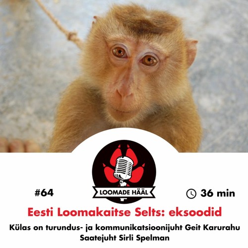 Loomade Hääl #64: Eesti Loomakaitse Selts - eksoodid