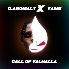 Yamê - Call Of Valhalla (D.Anomaly Remix)