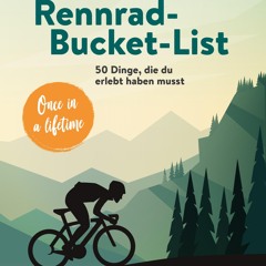 [epub Download] Die ultimative Rennrad-Bucket-List BY : Tim Farin