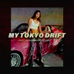 My Tokyo Drift (Andy Yudha Amapiano Edit) BUY = FREE DOWNLOAD