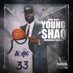 " Young Shaq "
