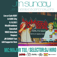 JM SUNDAY Live at Cafe ROXY in KURE City(9/19/2021)