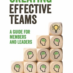 Read Creating Effective Teams A Guide For Members And Leaders Ebook