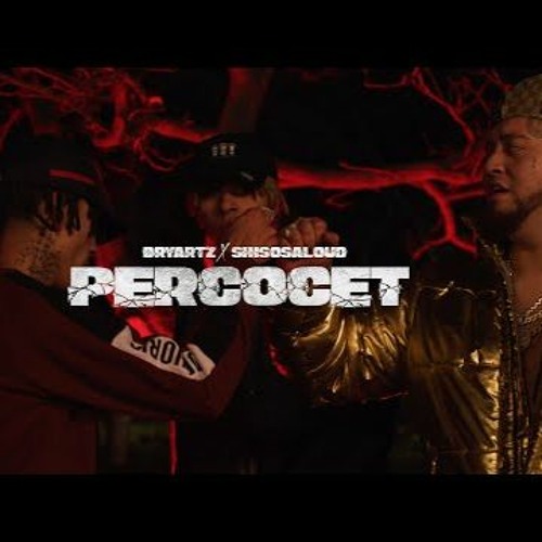 Percocet - Bryartz Ft Shisosaloud